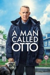 Nonton film A Man Called Otto (2022) terbaru rebahin layarkaca21 lk21 dunia21 subtitle indonesia gratis