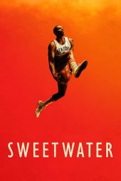Nonton film Sweetwater (2023) terbaru rebahin layarkaca21 lk21 dunia21 subtitle indonesia gratis
