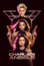 Nonton film Charlie’s Angels (2019) terbaru rebahin layarkaca21 lk21 dunia21 subtitle indonesia gratis