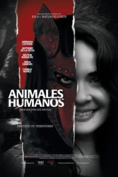 Nonton film Human Animals (2020) terbaru rebahin layarkaca21 lk21 dunia21 subtitle indonesia gratis