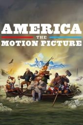 Nonton film America: The Motion Picture (2021) terbaru rebahin layarkaca21 lk21 dunia21 subtitle indonesia gratis