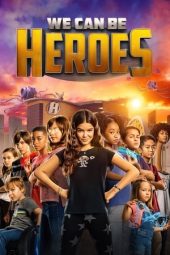 Nonton film We Can Be Heroes (2020) terbaru rebahin layarkaca21 lk21 dunia21 subtitle indonesia gratis