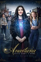 Nonton film Anastasia: Once Upon a Time (2020) terbaru rebahin layarkaca21 lk21 dunia21 subtitle indonesia gratis