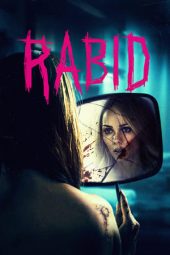 Nonton film Rabid (2019) terbaru rebahin layarkaca21 lk21 dunia21 subtitle indonesia gratis
