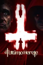 Nonton film The Last Heretic (2022) terbaru rebahin layarkaca21 lk21 dunia21 subtitle indonesia gratis