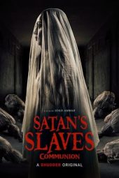 Nonton film Satan’s Slaves 2: Communion (2022) terbaru rebahin layarkaca21 lk21 dunia21 subtitle indonesia gratis