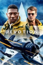 Nonton film Devotion (2022) terbaru rebahin layarkaca21 lk21 dunia21 subtitle indonesia gratis