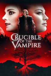 Nonton film Crucible of the Vampire (2019) terbaru rebahin layarkaca21 lk21 dunia21 subtitle indonesia gratis