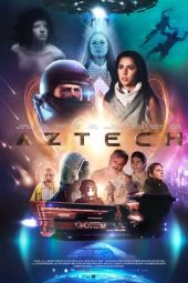 Nonton film Aztech (2020) terbaru rebahin layarkaca21 lk21 dunia21 subtitle indonesia gratis