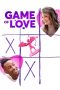 Nonton film Game of Love (2023) terbaru rebahin layarkaca21 lk21 dunia21 subtitle indonesia gratis