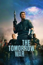 Nonton film The Tomorrow War (2021) terbaru rebahin layarkaca21 lk21 dunia21 subtitle indonesia gratis