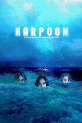 Nonton film Harpoon (2019) terbaru rebahin layarkaca21 lk21 dunia21 subtitle indonesia gratis