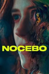 Nonton film Nocebo (2022) terbaru rebahin layarkaca21 lk21 dunia21 subtitle indonesia gratis