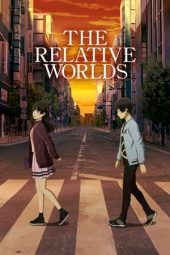 Nonton film The Relative Worlds (2019) terbaru rebahin layarkaca21 lk21 dunia21 subtitle indonesia gratis