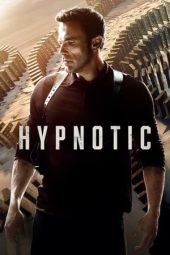 Nonton film Hypnotic (2023) terbaru rebahin layarkaca21 lk21 dunia21 subtitle indonesia gratis