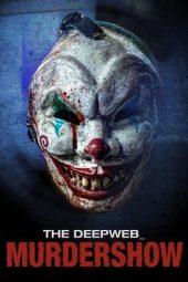 Nonton film The Deep Web: Murdershow (2023) terbaru rebahin layarkaca21 lk21 dunia21 subtitle indonesia gratis