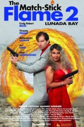 Nonton film The Match-Stick Flame 2: Lunada Bay (2023) terbaru rebahin layarkaca21 lk21 dunia21 subtitle indonesia gratis