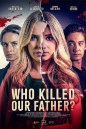 Nonton film Who Killed Our Father? (2023) terbaru rebahin layarkaca21 lk21 dunia21 subtitle indonesia gratis