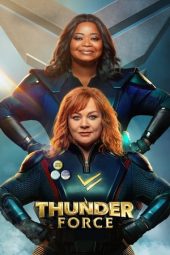 Nonton film Thunder Force (2021) terbaru rebahin layarkaca21 lk21 dunia21 subtitle indonesia gratis