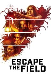 Nonton film Escape the Field (2022) terbaru rebahin layarkaca21 lk21 dunia21 subtitle indonesia gratis
