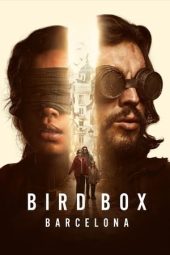 Nonton film Bird Box Barcelona (2023) terbaru rebahin layarkaca21 lk21 dunia21 subtitle indonesia gratis