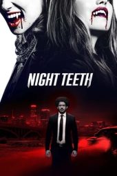 Nonton film Night Teeth (2021) terbaru rebahin layarkaca21 lk21 dunia21 subtitle indonesia gratis