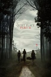 Nonton film A Quiet Place Part II (2021) terbaru rebahin layarkaca21 lk21 dunia21 subtitle indonesia gratis