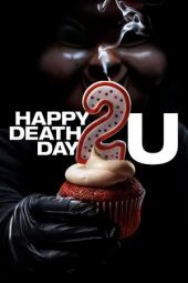 Nonton film Happy Death Day 2U (2019) terbaru rebahin layarkaca21 lk21 dunia21 subtitle indonesia gratis