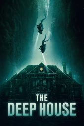 Nonton film The Deep House (2021) terbaru rebahin layarkaca21 lk21 dunia21 subtitle indonesia gratis
