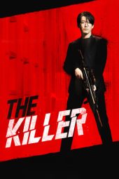 Nonton film The Killer (2022) terbaru rebahin layarkaca21 lk21 dunia21 subtitle indonesia gratis