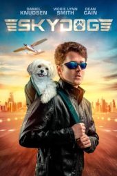Nonton film Skydog (2020) terbaru rebahin layarkaca21 lk21 dunia21 subtitle indonesia gratis