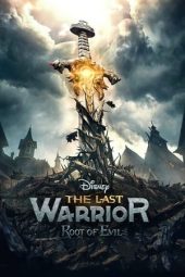 Nonton film The Last Warrior: Root of Evil (2021) terbaru rebahin layarkaca21 lk21 dunia21 subtitle indonesia gratis