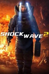 Nonton film Shock Wave 2 (2020) terbaru rebahin layarkaca21 lk21 dunia21 subtitle indonesia gratis