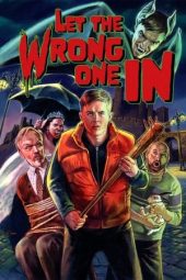 Nonton film Let the Wrong One In (2021) terbaru rebahin layarkaca21 lk21 dunia21 subtitle indonesia gratis