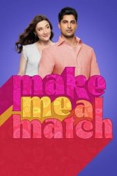 Nonton film Make Me a Match (2023) terbaru rebahin layarkaca21 lk21 dunia21 subtitle indonesia gratis