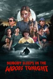 Nonton film Nobody Sleeps in the Woods Tonight (2020) terbaru rebahin layarkaca21 lk21 dunia21 subtitle indonesia gratis