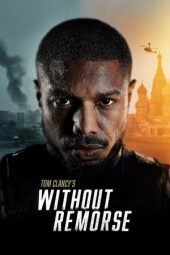 Nonton film Tom Clancy’s Without Remorse (2021) terbaru rebahin layarkaca21 lk21 dunia21 subtitle indonesia gratis