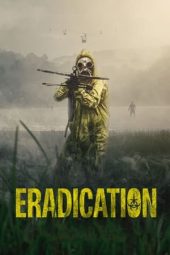 Nonton film Eradication (2022) terbaru rebahin layarkaca21 lk21 dunia21 subtitle indonesia gratis