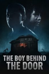 Nonton film The Boy Behind The Door (2020) terbaru rebahin layarkaca21 lk21 dunia21 subtitle indonesia gratis