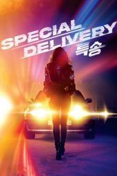 Nonton film Special Delivery (2022) terbaru rebahin layarkaca21 lk21 dunia21 subtitle indonesia gratis