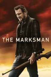 Nonton film The Marksman (2021) terbaru rebahin layarkaca21 lk21 dunia21 subtitle indonesia gratis