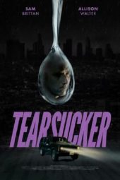 Nonton film Tearsucker (2023) terbaru rebahin layarkaca21 lk21 dunia21 subtitle indonesia gratis