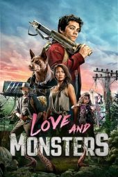 Nonton film Love and Monsters (2020) terbaru rebahin layarkaca21 lk21 dunia21 subtitle indonesia gratis