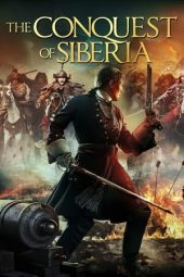 Nonton film The Conquest of Siberia (2019) terbaru rebahin layarkaca21 lk21 dunia21 subtitle indonesia gratis