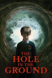 Nonton film The Hole in the Ground (2019) terbaru rebahin layarkaca21 lk21 dunia21 subtitle indonesia gratis