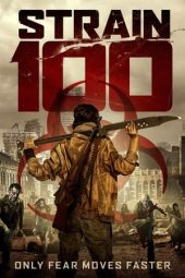 Nonton film Strain 100 (2020) terbaru rebahin layarkaca21 lk21 dunia21 subtitle indonesia gratis