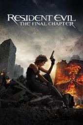 Nonton film Resident Evil: The Final Chapter (2016) terbaru rebahin layarkaca21 lk21 dunia21 subtitle indonesia gratis