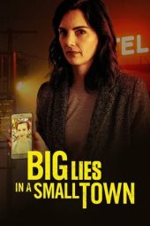 Nonton film Big Lies In a Small Town (2022) terbaru rebahin layarkaca21 lk21 dunia21 subtitle indonesia gratis