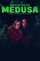Nonton film Medusa (2021) terbaru rebahin layarkaca21 lk21 dunia21 subtitle indonesia gratis