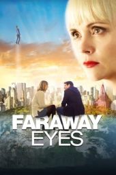 Nonton film Faraway Eyes (2020) terbaru rebahin layarkaca21 lk21 dunia21 subtitle indonesia gratis